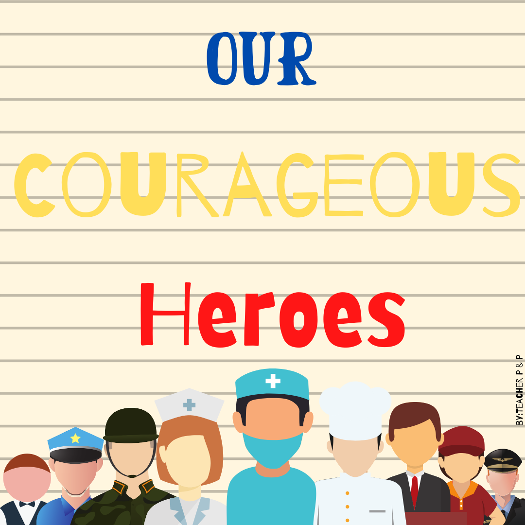 Our Courageous Heroes