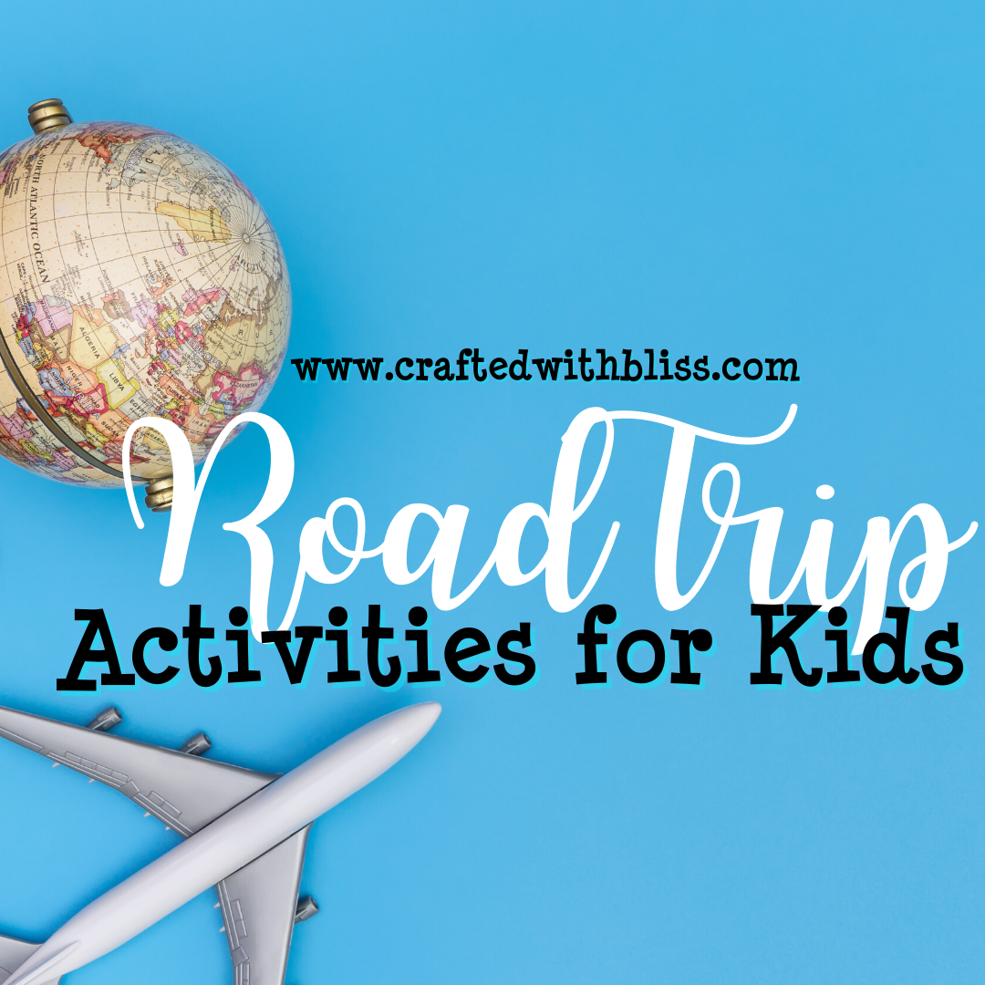 Road Trip Activities For Kids CraftedwithBliss road-trip-activities-for-kids-craftedwithbliss