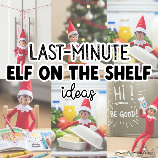 Last-Minute Elf on the Shelf Ideas (Takes 5 Minutes or Less!)