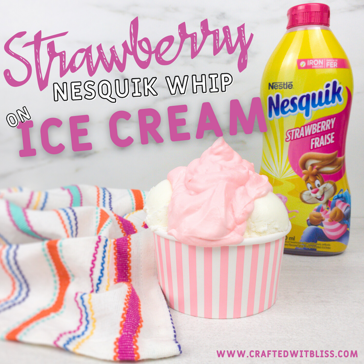 Easy to Make Strawberry Nesquik Whip on Ice Cream For Kids CraftedwithBliss