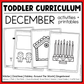 December Toddler Curriculum Activities and Printable Tot School Homeschool