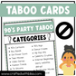 90's Theme Taboo Party Game 150 Card Fun Friday Ice Breaker Brain Break Classroom Forbidden Words