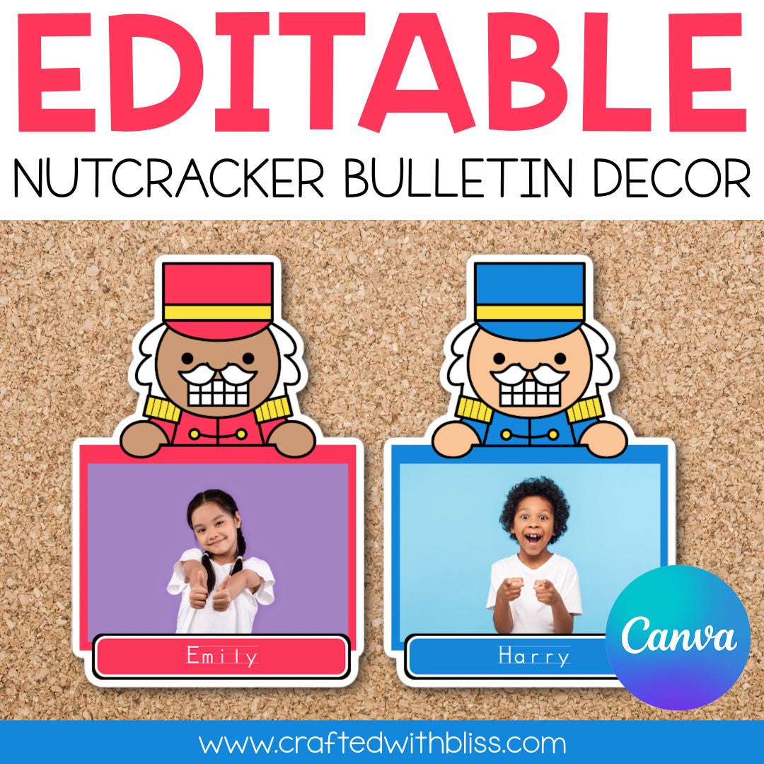 Editable Nutcracker Christmas Bulletin Decor | Canva Template