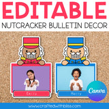 Editable Nutcracker Christmas Bulletin Decor | Canva Template